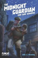The Midnight Guardian: God and Sinners