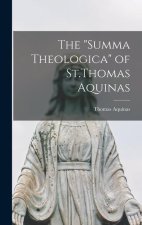 The Summa Theologica of St.Thomas Aquinas