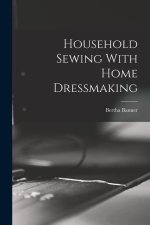 Household Sewing With Home Dressmaking