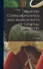 Memoirs Correspondence and Manuscripts of General Lafayette