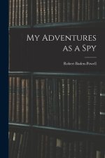 My Adventures as a Spy