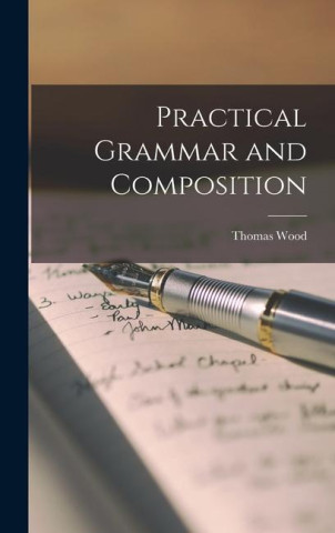 Practical Grammar and Composition
