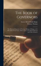 The Book of Governors: The Historia Monastica of Thomas, Bishop of Marga, A. D. 840, Edited From Syriac Manuscripts in the British Museum and
