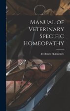 Manual of Veterinary Specific Homeopathy