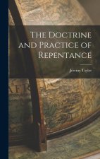 The Doctrine and Practice of Repentance