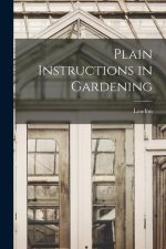 Plain Instructions in Gardening