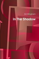 In The Shadow