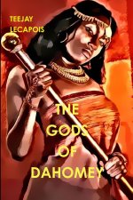 The  Gods  of  Dahomey