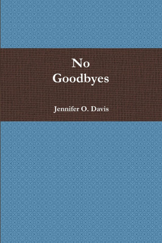 No Goodbyes
