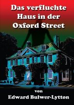 Das verfluchte Haus in der Oxfort-Street