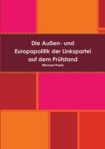 Die Außen- und Europapolitik der Linkspartei auf dem Prüfstand