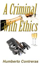 A Criminal with Ethics