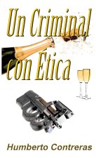 Un Criminal con Ética