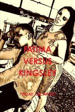 Fatima  Versus  Kingsley