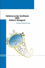 Heterocycles Synthesis With Eaton's Reagent