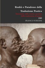 Realt? e Paradosso della Traduzione Poetica