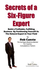 Secrets of a Six Figure Expert