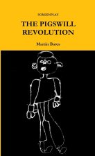 THE PIGSWILL REVOLUTION