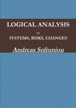LOGICAL ANALYSIS OF SYSTEMS, RISKS, CHANGES
