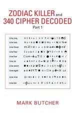 Zodiac Killer and 340 Cipher Decoded