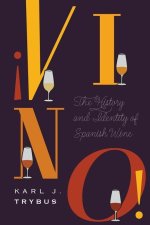 ?Vino!: The History and Identity of Spanish Wine