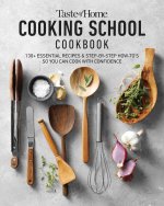 Taste of Home Cooking School Cookbook: Learn to Cook the Meals You Can Rely on Forever