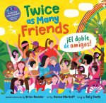 Twice as Many Friends / El doble de amigos (English and Spanish Edition)