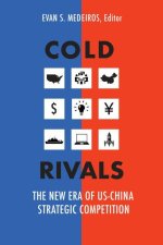 Cold Rivals: The New Era of Us-China Strategic Competition
