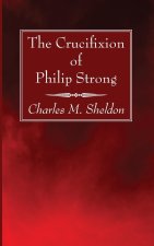 The Crucifixion of Philip Strong