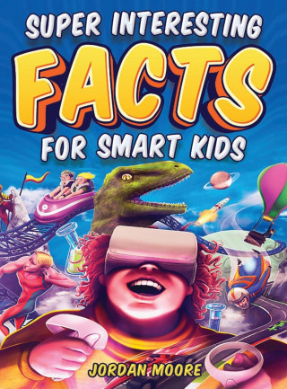 Super Interesting Facts For Smart Kids