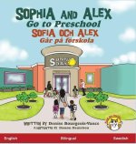 Sophia and Alex Go to Preschool
