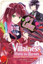 Villainess Stans the Heroes: Playing the Antagonist to Support Her Faves!, Vol. 1