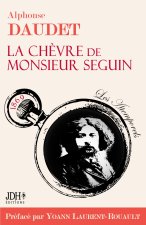 La Ch?vre de M. Seguin - préfacé et documenté par Yoann Laurent-Rouault