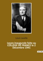 Leçon inaugurale faite au COLL?GE DE FRANCE le 2 Décembre 1941