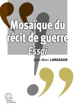 Mosaïque du récit de guerre