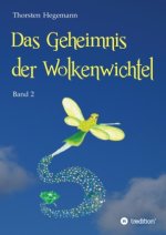 Das Geheimnis der Wolkenwichtel