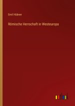 Römische Herrschaft in Westeuropa