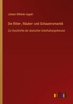 Die Ritter-, Räuber- und Schauerromantik