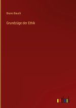 Grundzüge der Ethik