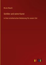 Schiller und seine Kunst