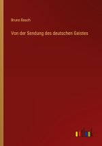 Von der Sendung des deutschen Geistes
