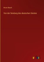 Von der Sendung des deutschen Geistes