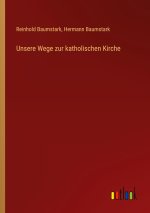 Unsere Wege zur katholischen Kirche
