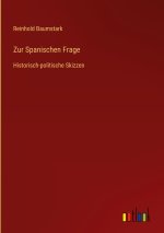 Zur Spanischen Frage