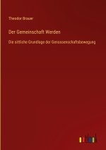 Der Gemeinschaft Werden