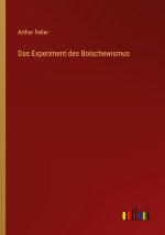 Das Experiment des Bolschewismus