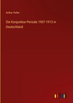 Die Konjunktur-Periode 1907-1913 in Deutschland