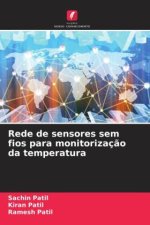 Rede de sensores sem fios para monitorizaç?o da temperatura