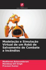 Modelaç?o e Simulaç?o Virtual de um Robô de Salvamento de Combate a Inc?ndios