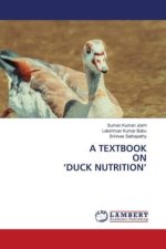 A TEXTBOOK ON ?DUCK NUTRITION?